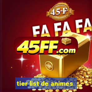 tier list de animes